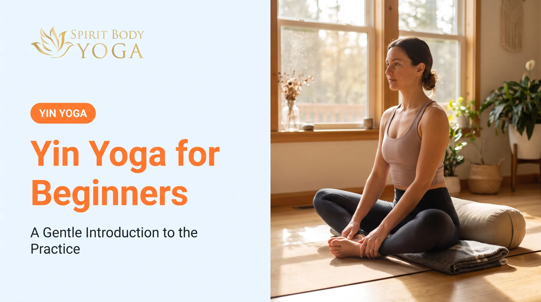 Yin Yoga for Beginners: A Gentle Introduction to the Practice