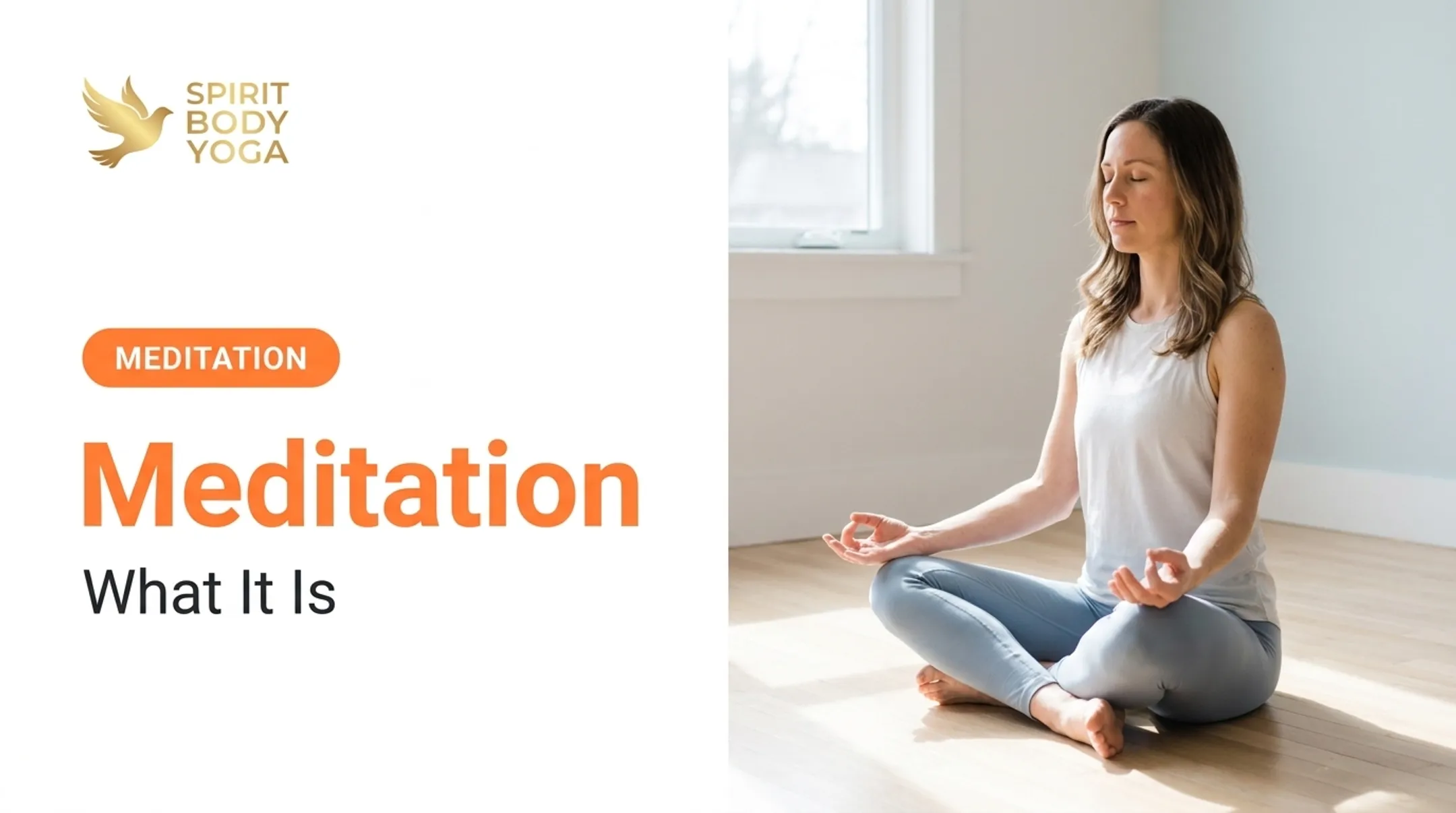 Meditation: What It Is