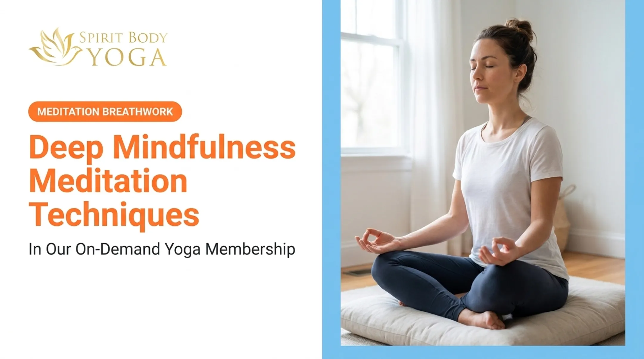 Deep Mindfulness Meditation Techniques