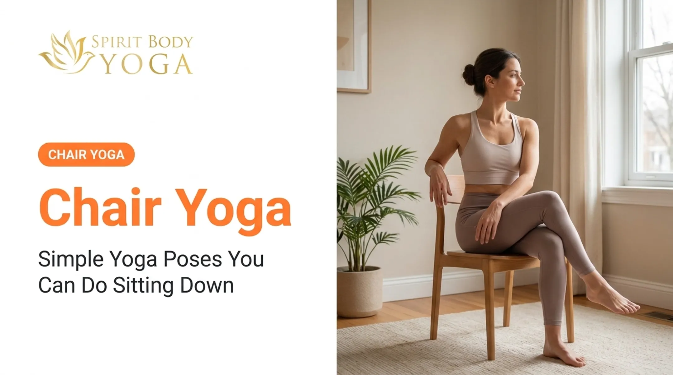 Chair Yoga: Simple Yoga Poses You Can Do Sitting Down