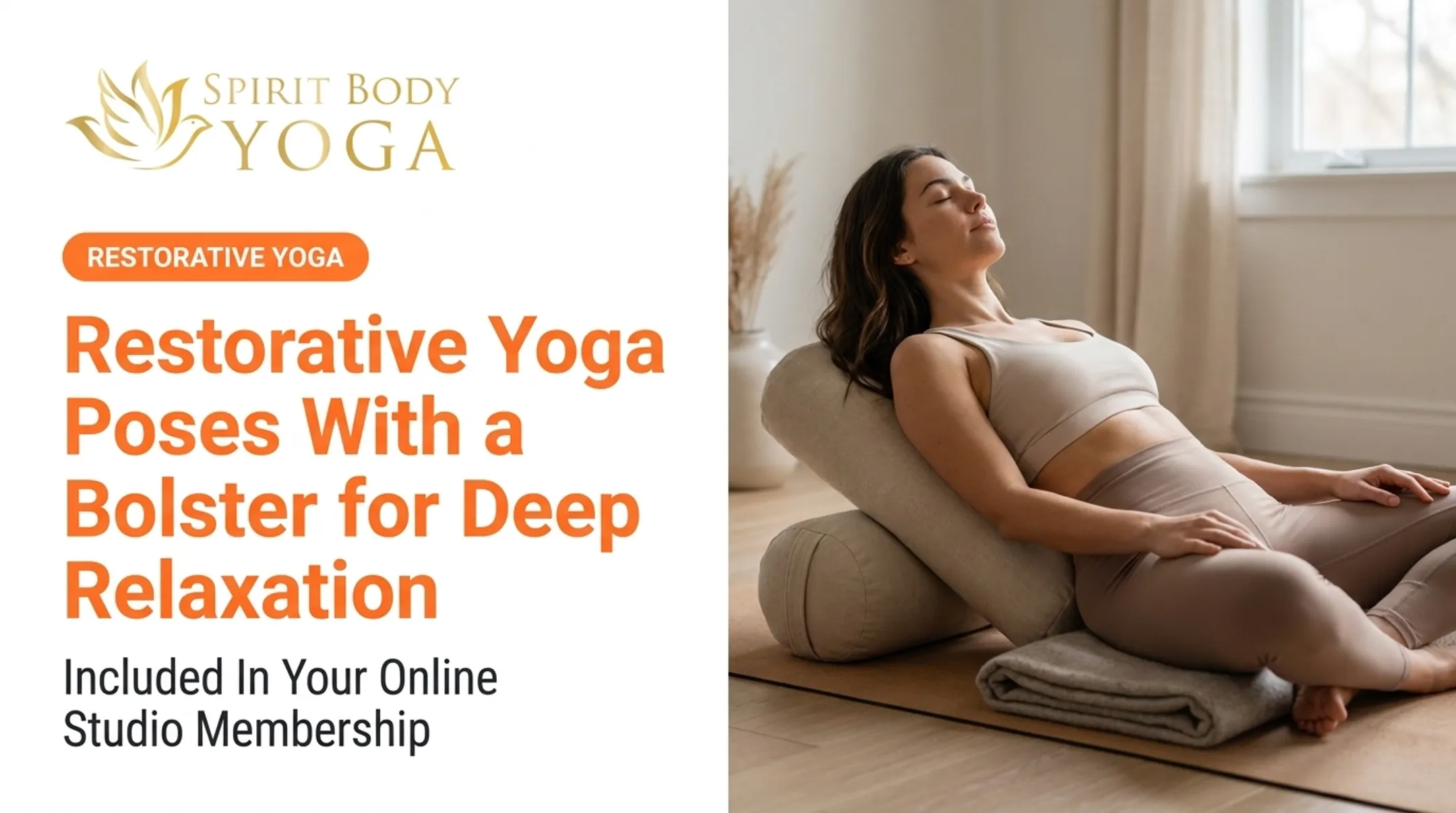Restorative Yoga Poses With a Bolster for Deep Relaxation