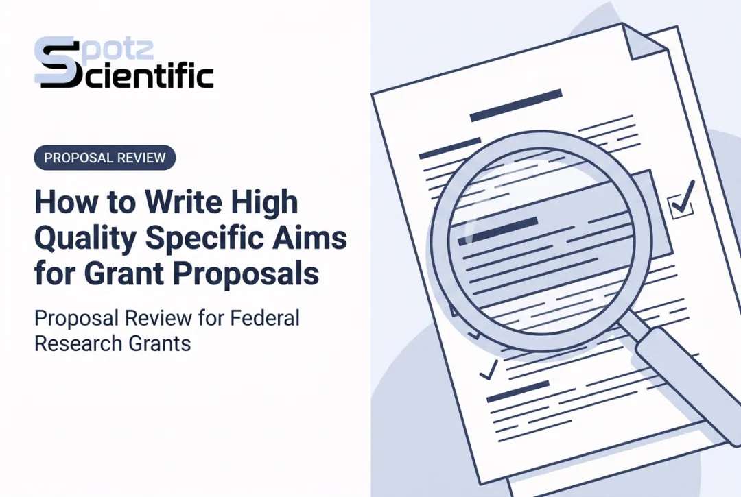How to Write High Quality Specific Aims for Grant Proposals
