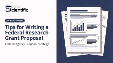 Tips for Writing a Federal Research Grant Proposal