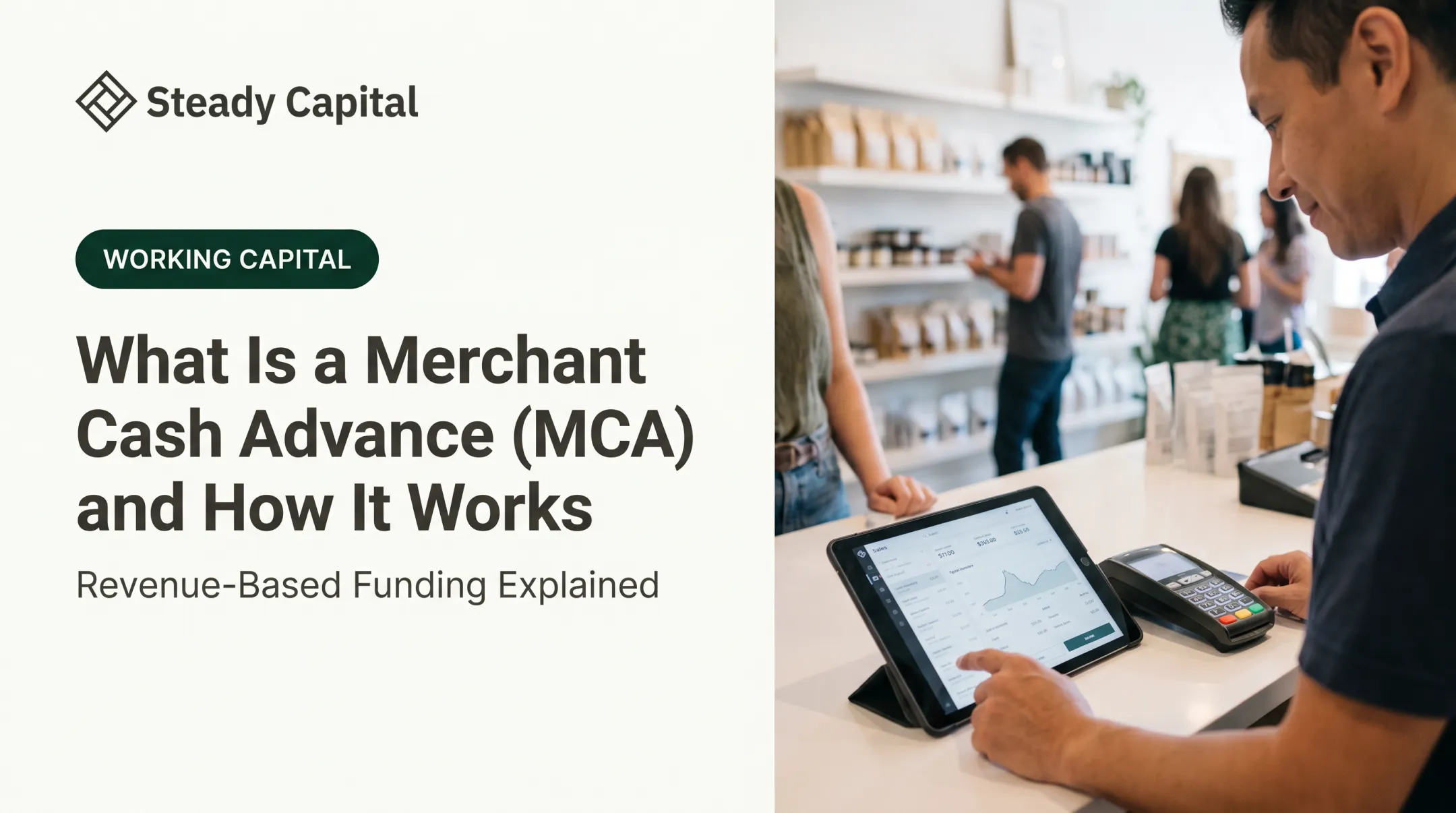 What Is a Merchant Cash Advance (MCA) and How It Works