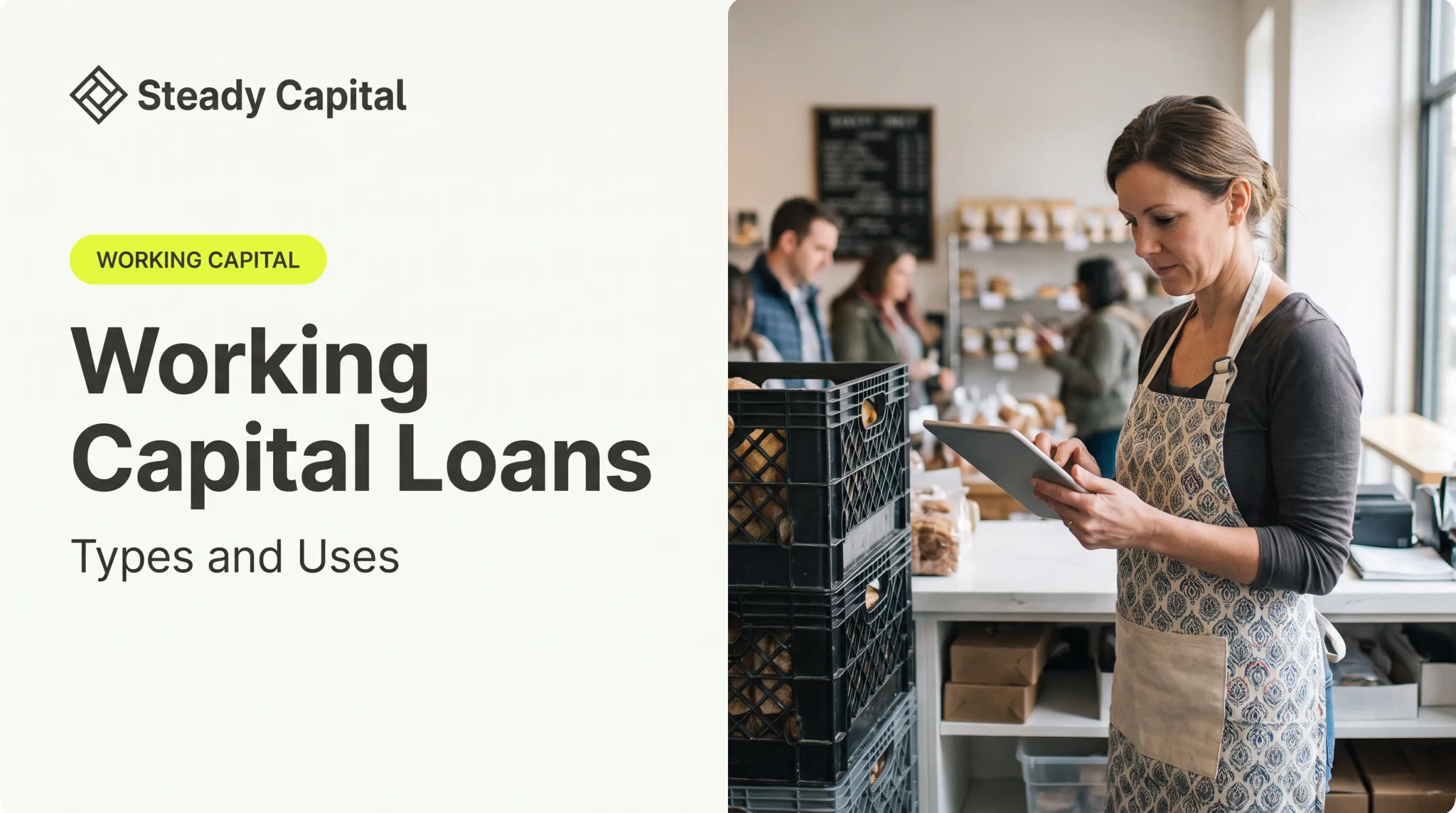 Working Capital Loans: Types and Uses