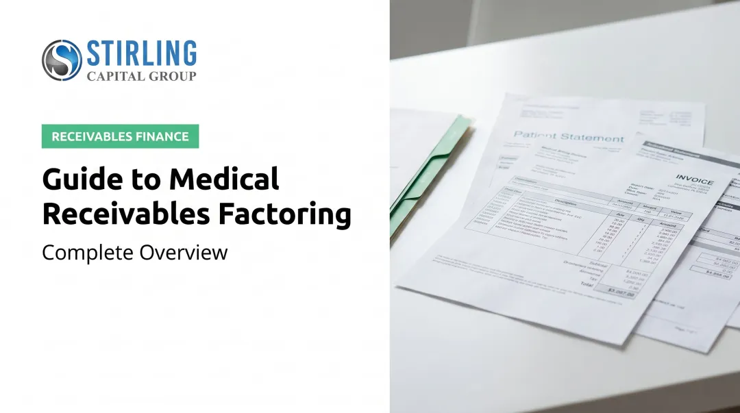 Guide to Medical Receivables Factoring: Complete Overview