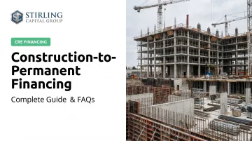 Construction-to-Permanent Financing: Complete Guide & FAQs