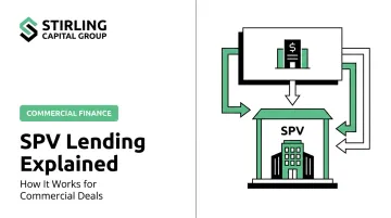 SPV Lending Explained: How It Works for Commercial Deals