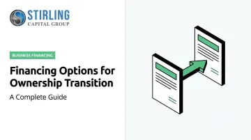 Financing Options for Ownership Transition: A Complete Guide