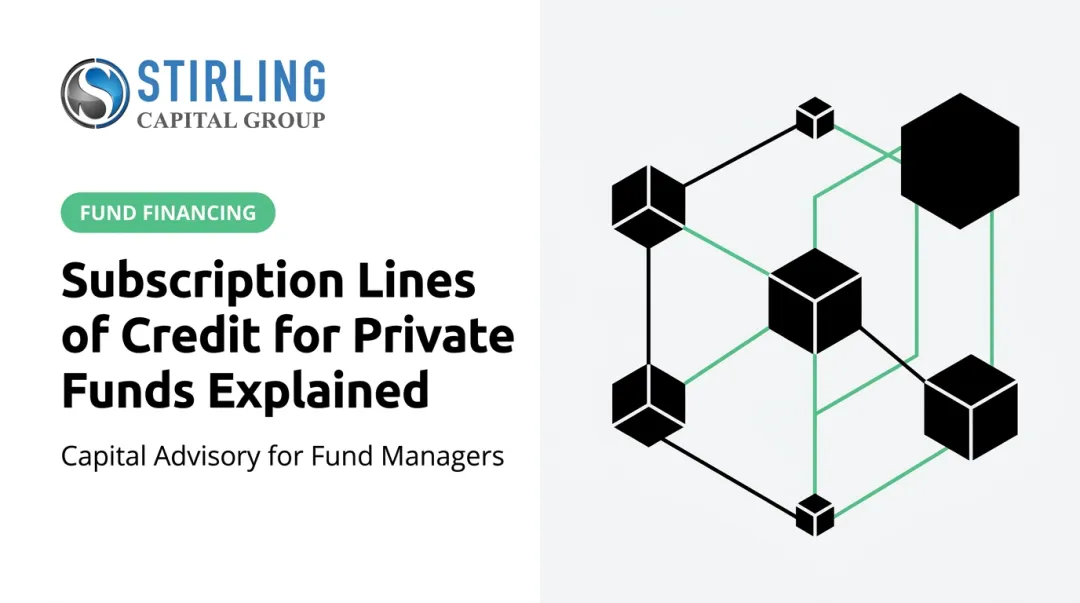 Subscription Lines of Credit for Private Funds Explained