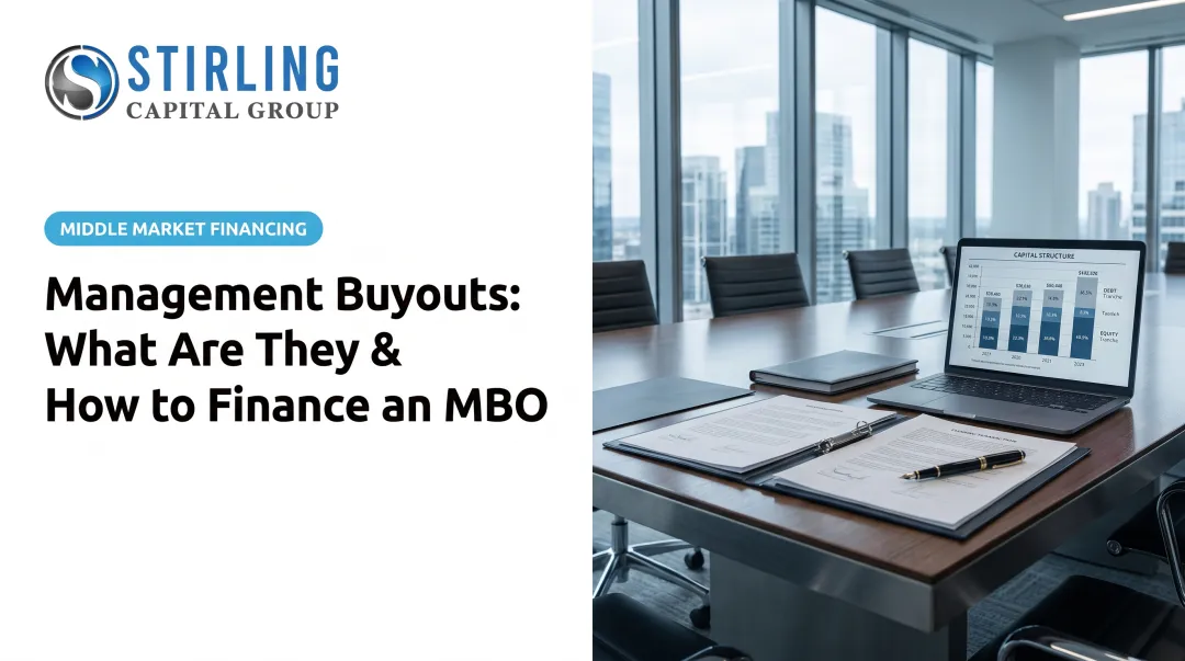 Management Buyouts: What Are They & How to Finance an MBO