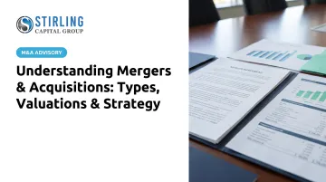 Understanding Mergers &amp; Acquisitions: Types, Valuations &amp; Strategy