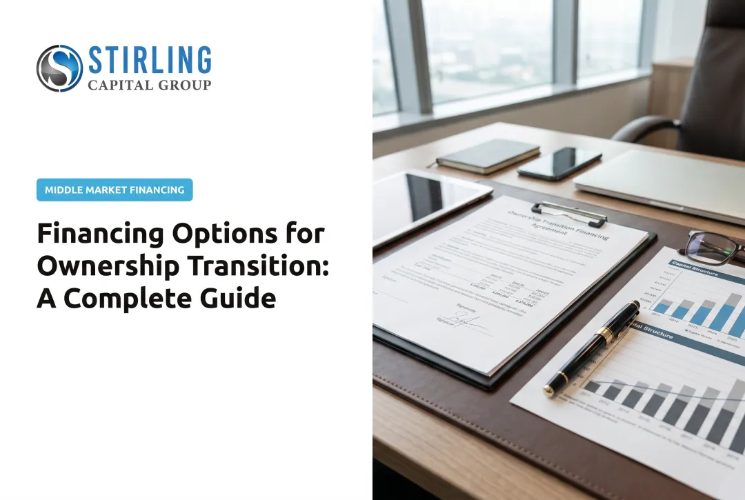 Financing Options for Ownership Transition: A Complete Guide