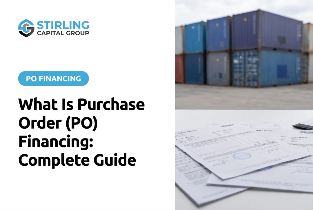 What Is Purchase Order (PO) Financing: Complete Guide