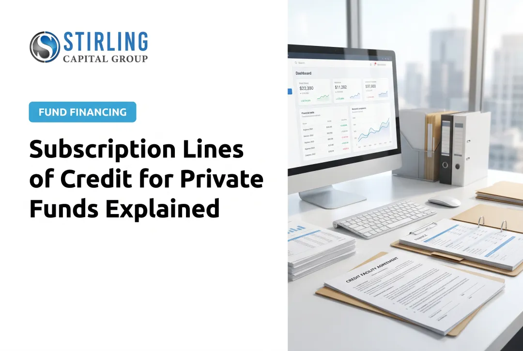 Subscription Lines of Credit for Private Funds Explained