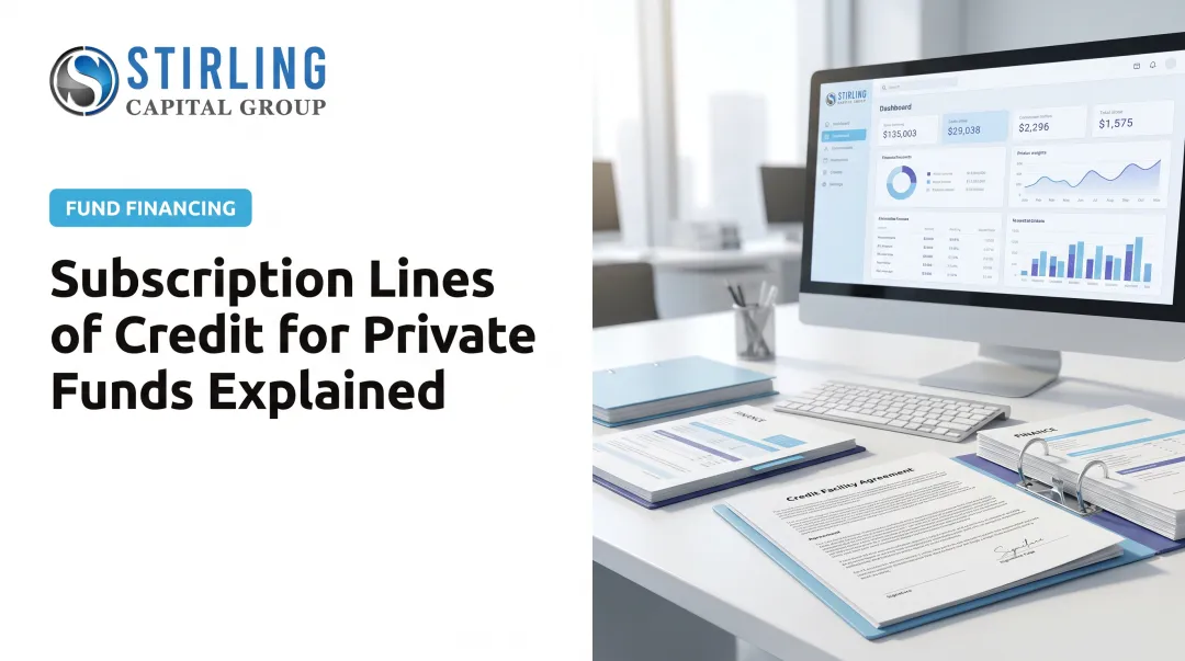 Subscription Lines of Credit for Private Funds Explained
