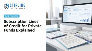 Subscription Lines of Credit for Private Funds Explained