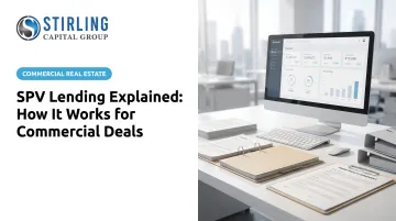 SPV Lending Explained: How It Works for Commercial Deals