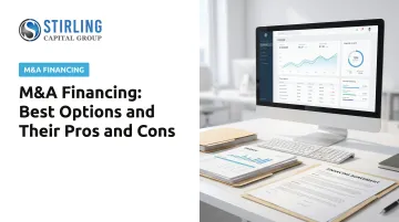 M&A Financing: Best Options and Their Pros and Cons