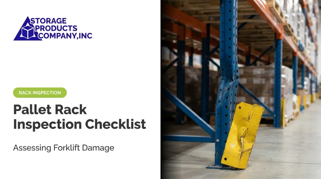 Pallet Rack Inspection Checklist — Assessing Forklift Damage