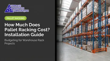 How Much Does Pallet Racking Cost? Installation Guide