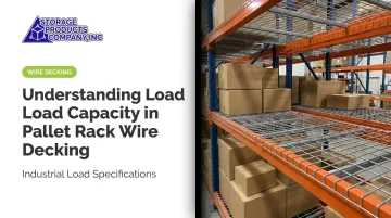 Understanding Load Capacity in Pallet Rack Wire Decking