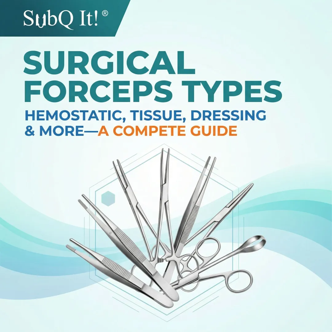 Surgical Forceps Types: Hemostatic, Tissue, Dressing & More—A Complete Guide