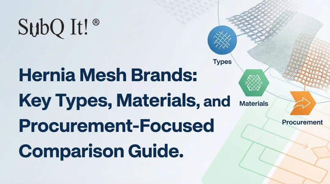 Cover image for Hernia Mesh Brands: Key Types, Materials, and a Procurement‑Focused Comparison Guide