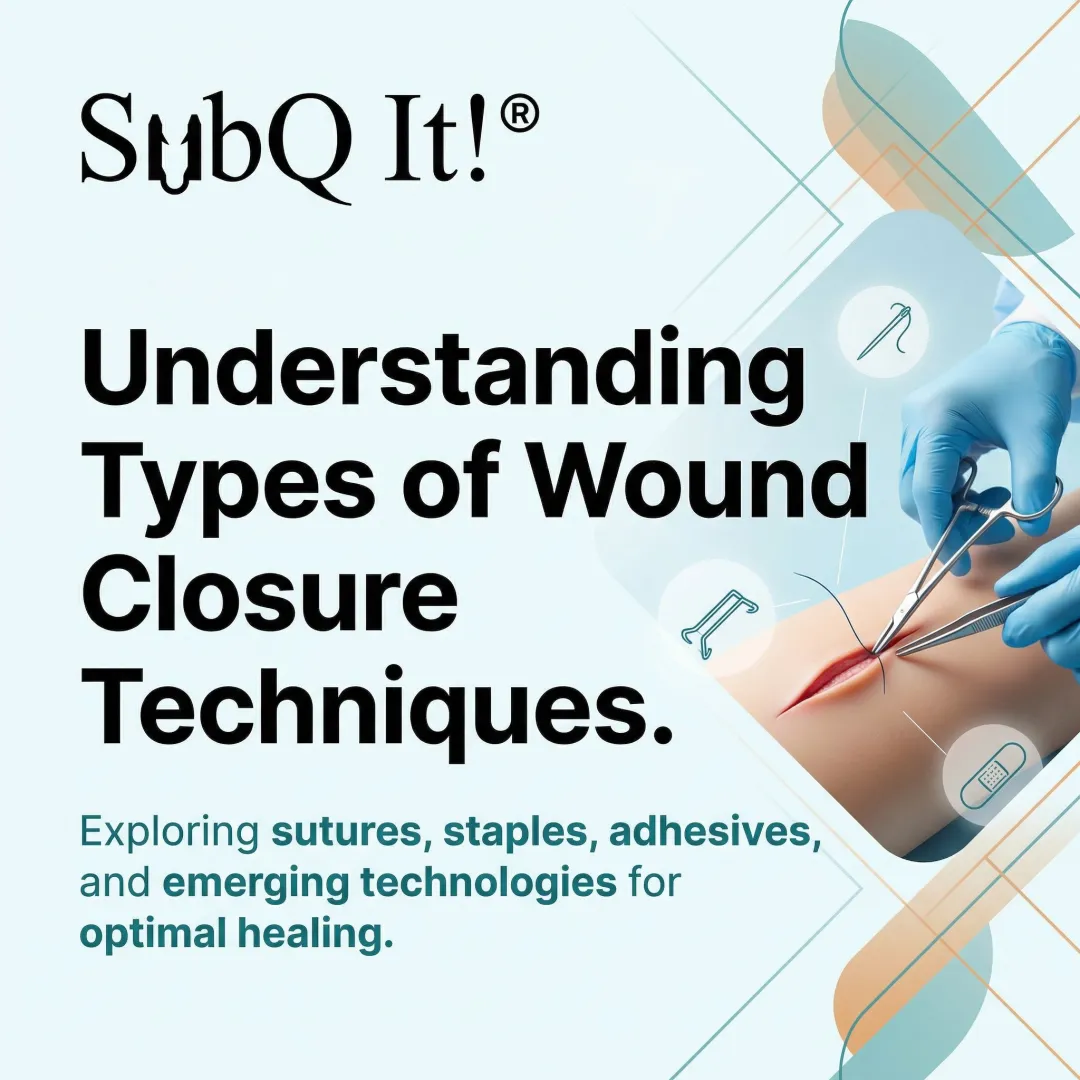 Understanding Types of Wound Closure Techniques
