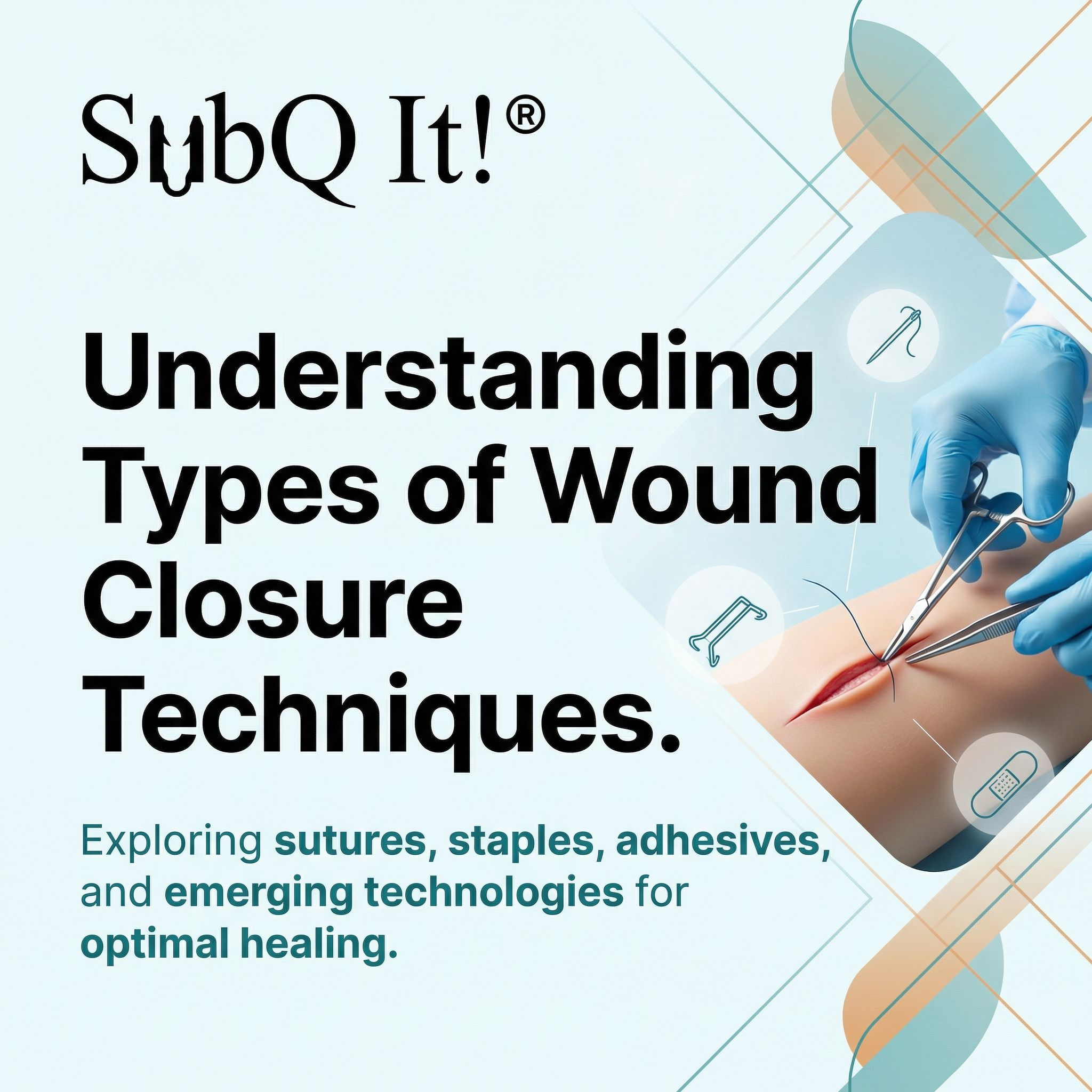 Understanding Types of Wound Closure Techniques