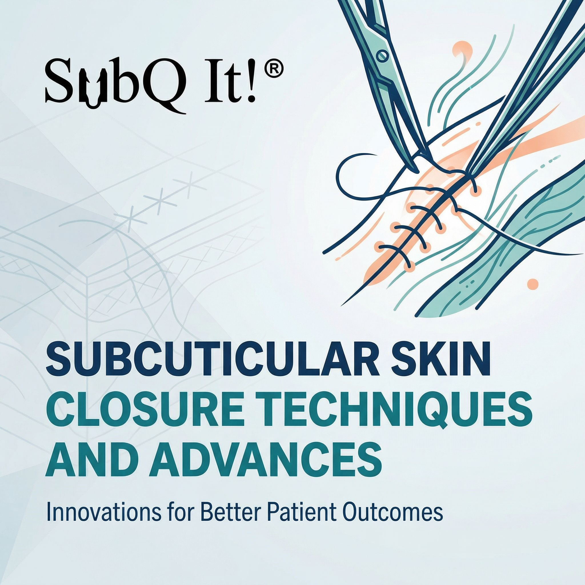 Subcuticular Skin Closure Techniques and Advances