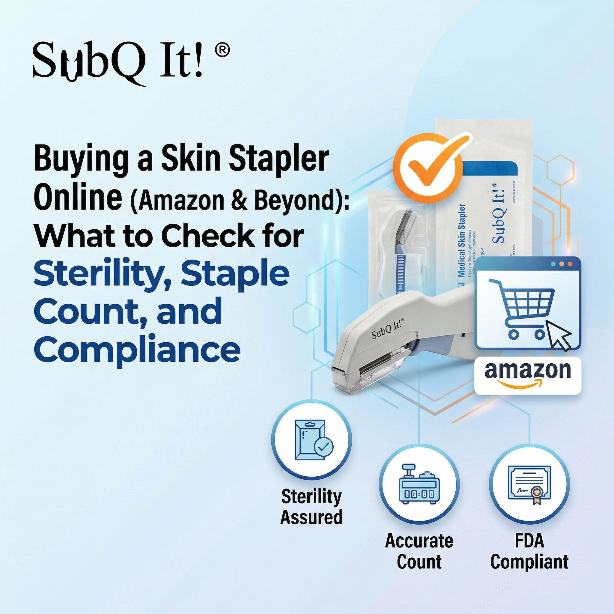 Buying a Skin Stapler Online (Amazon & Beyond): What to Check for Sterility, Staple Count, and Compliance