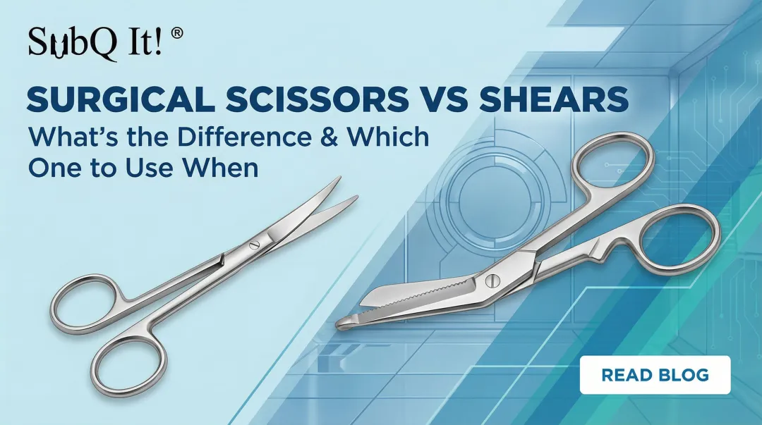 Cover image for Surgical Scissors vs Shears: What’s the Difference and Which One to Use When