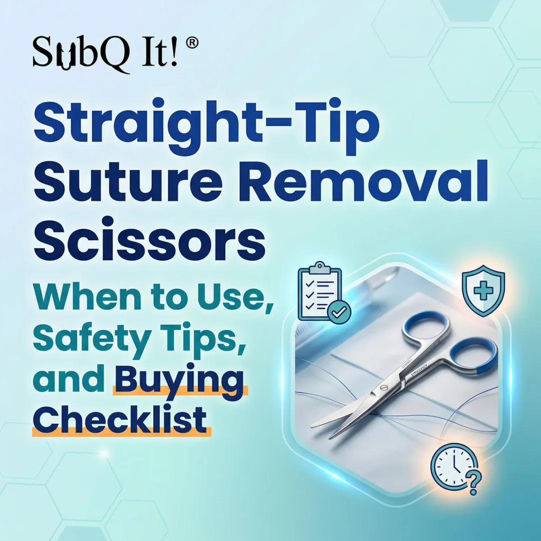 Straight-Tip Suture Removal Scissors: When to Use, Safety Tips, and Buying Checklist