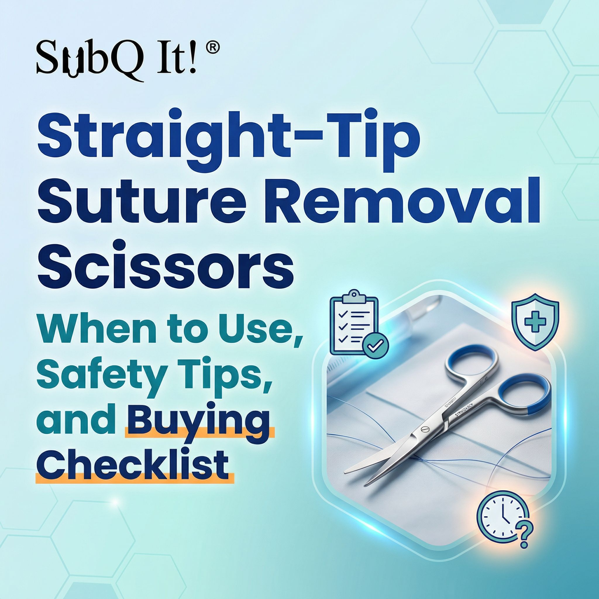 Straight-Tip Suture Removal Scissors: When to Use, Safety Tips, and Buying Checklist
