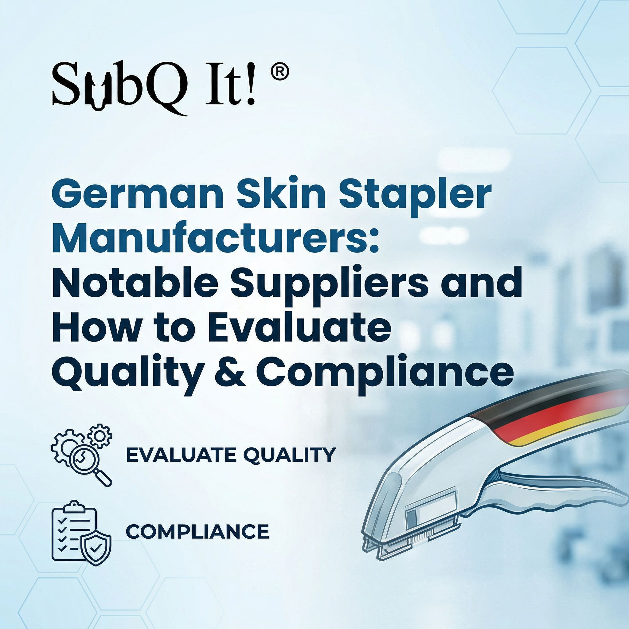 German Skin Stapler Manufacturers: Notable Suppliers and How to Evaluate Quality & Compliance
