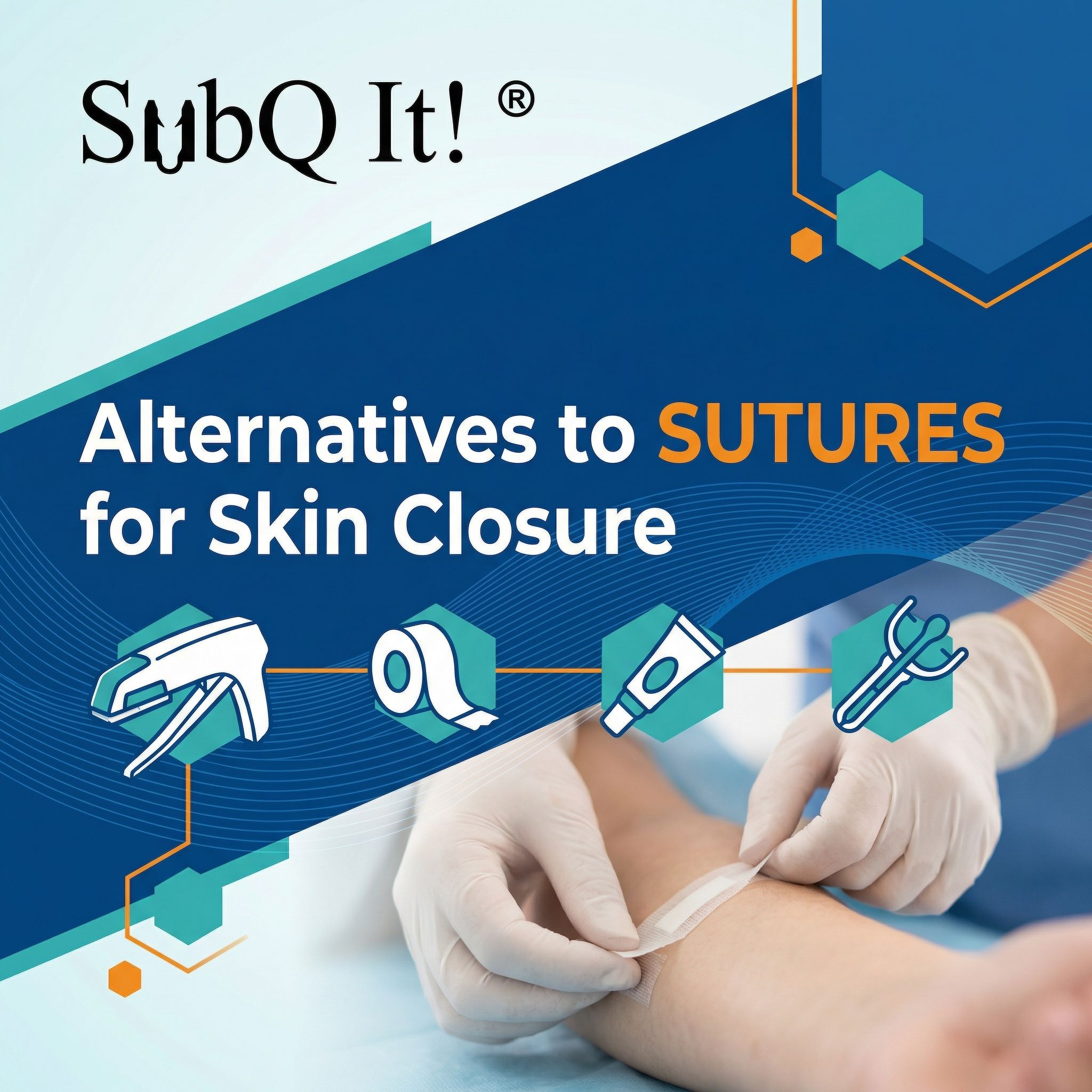 Alternatives to Sutures for Skin Closure