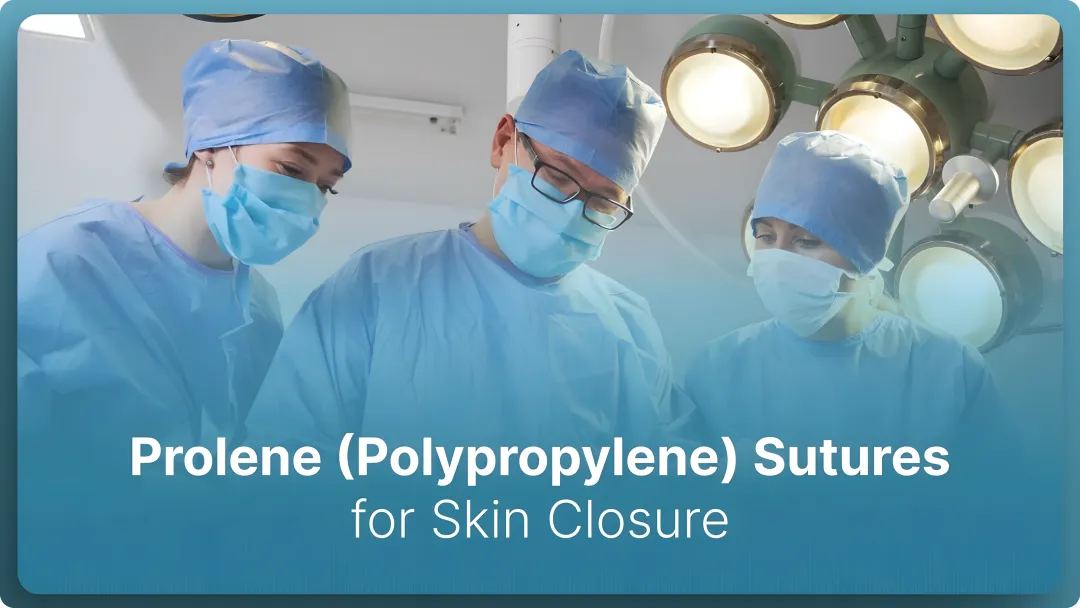 Prolene (Polypropylene) Sutures for Skin Closure: When to Use, Handling Tips, and Alternatives