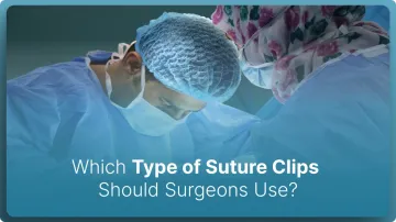 Which Type of Suture Clips Should Surgeons Use in 2026?