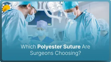 Which Polyester Suture Are Surgeons Choosing in 2026?