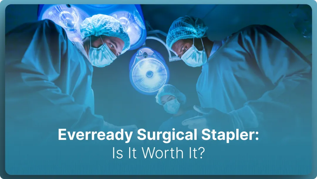 Everready Surgical Stapler: Is It Worth It in 2026?