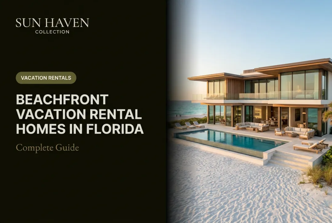 Beachfront Vacation Rental Homes in Florida: Complete Guide