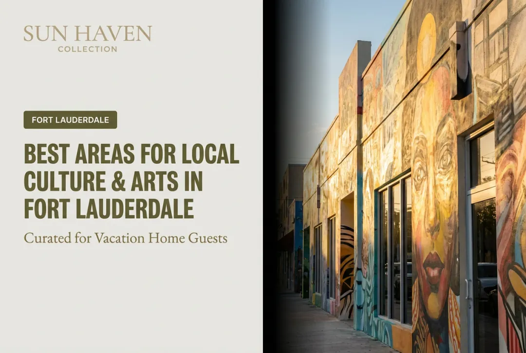 Best Areas for Local Culture & Arts in Fort Lauderdale