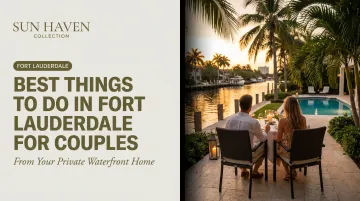 Best Things to Do in Fort Lauderdale for Couples