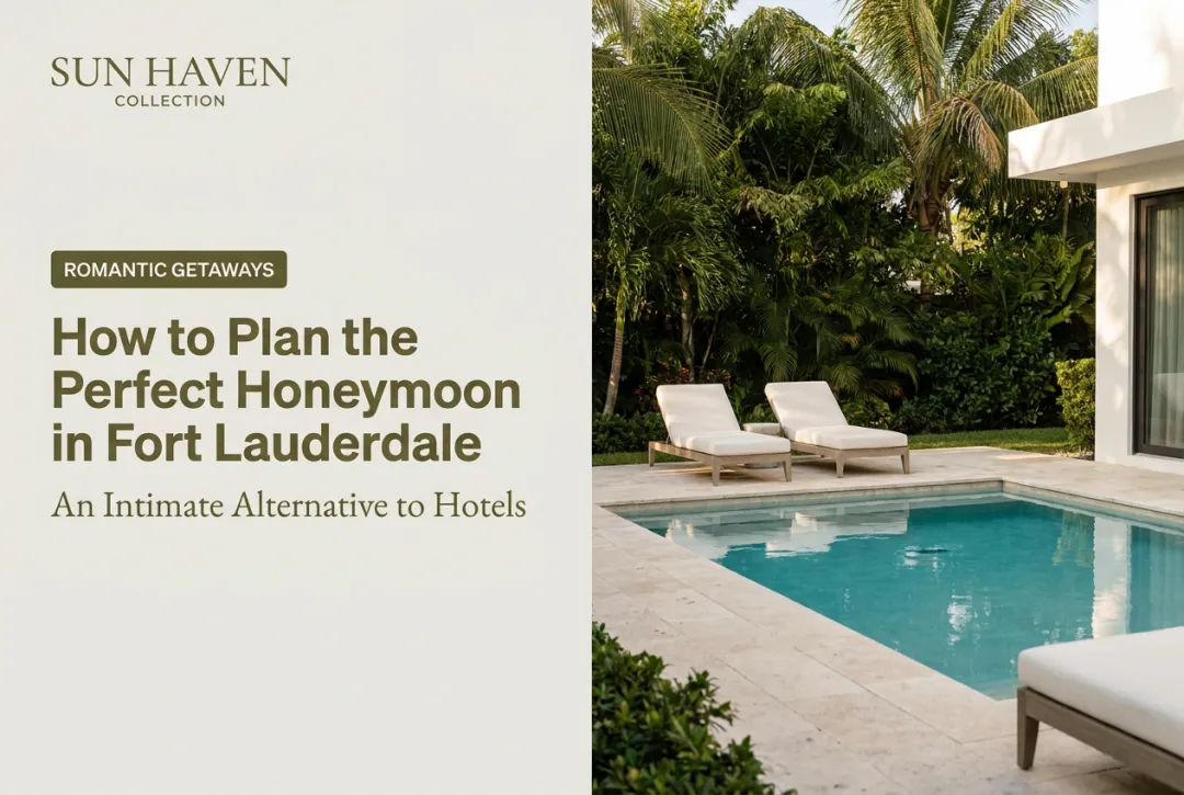 How to Plan the Perfect Honeymoon in Fort Lauderdale