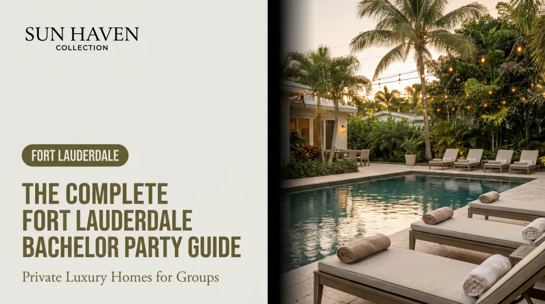 The Complete Fort Lauderdale Bachelor Party Guide