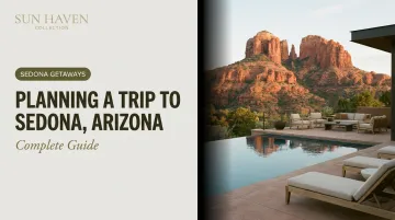 Planning a Trip to Sedona, Arizona: Complete Guide