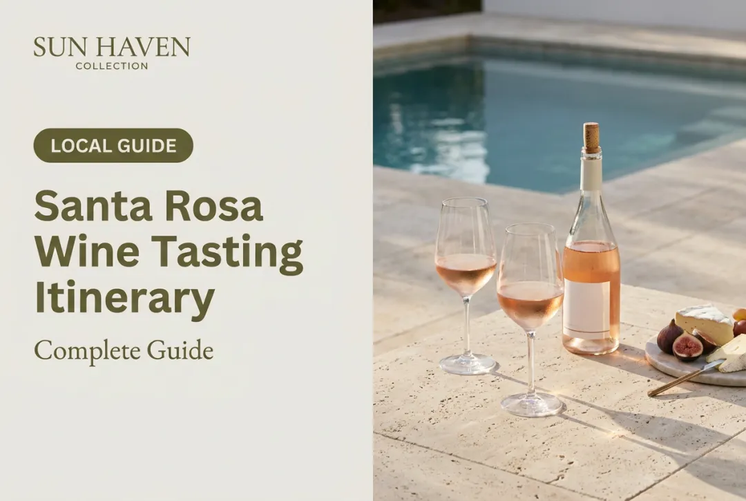 Santa Rosa Wine Tasting Itinerary: Complete Guide