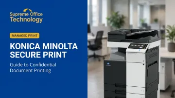 Konica Minolta Secure Print: Guide to Confidential Document Printing