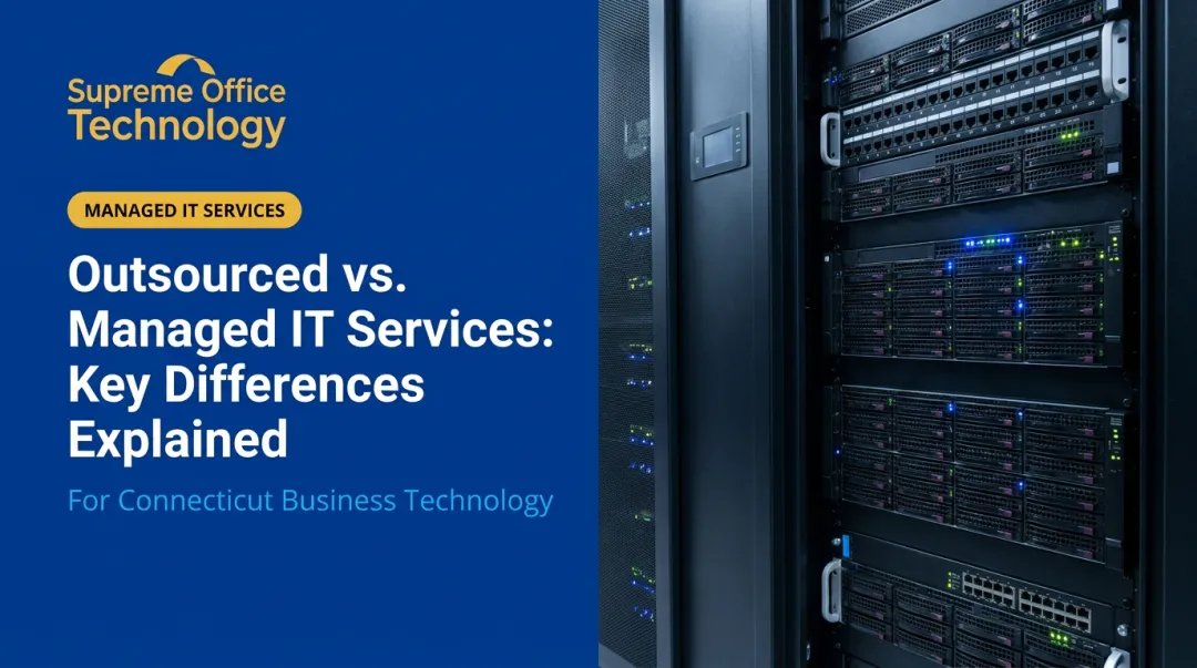 Outsourced vs. Managed IT Services: Key Differences Explained